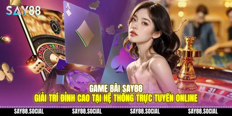 Game Bài Say88