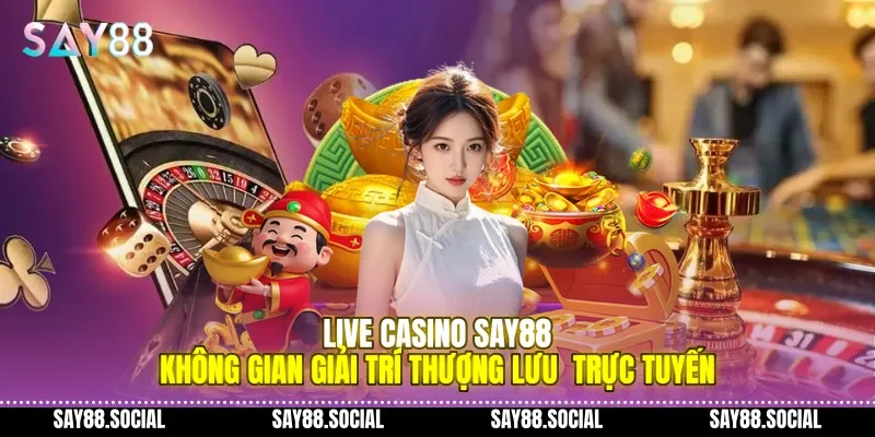 Live Casino Say88